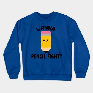 PENCIL FIGHT Crewneck Sweatshirt